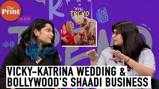 Vicky-Katrina's secret wedding and Bollywood's shaadi business