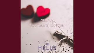 Two Hearts Together