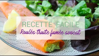 RECETTE FACILE  | Roulés truite fumée et avocat