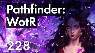 Прохождение Pathfinder: WotR - 228 - Незначительные Потери и Пряха Кошмаров