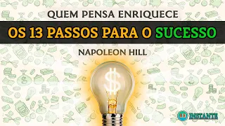 QUEM PENSA ENRIQUECE | Os 13 Passos Para o SUCESSO | Napoleon Hill | Resumo Completo Audiobook