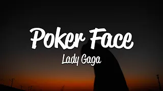 Lady Gaga - Poker Face (Lyrics)