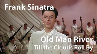 Frank Sinatra - Old Man River (Till the Clouds Roll By, 1946) [Digitally Enhanced]