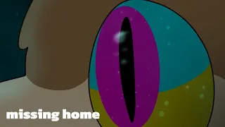 missing home | animation meme