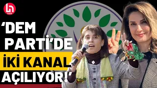 DEM Parti'de Leyla Zana ve Demirtaş neyi amaçlıyor? Barış Terkoğlu anlattı!