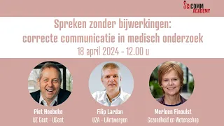 SciComm Academy lunch talk - Spreken zonder bijwerkingen: Correcte communicatie in medisch onderzoek