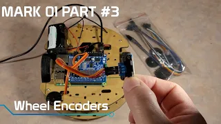 Mark 01 - Differential Robot #3 : Wheel Encoders