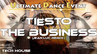 Tech-House ♫ Tiësto - The Business (Jean Luc Remix)