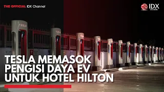 Tesla Memasok Pengisi Daya EV untuk Hotel Hilton | IDX CHANNEL