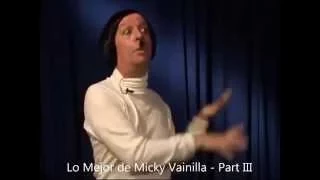 Lo mejor de Micky  Vainilla  - Parte 3