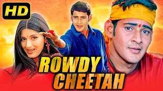 Rowdy Cheetah (HD) Telugu Hindi Dubbed Movie | Mahesh Babu, Sonali Bendre | South Movie In Hindi