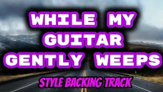 While My Guitar Backing Track