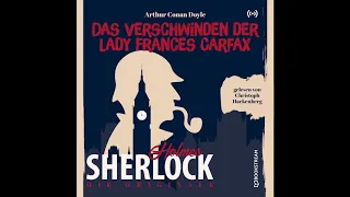 Sherlock Holmes: Die Klassiker | Das Verschwinden der Lady Frances Carfax (Komplettes Hörbuch)