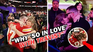 Why Taylor Swift Is 'So In Love❤️' With Travis Kelce?