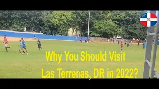 Reasons Why You Should Visit Las Terrenas, Dominican Republic 🇩🇴 in 2022 ?!?! 🤔🤯👀