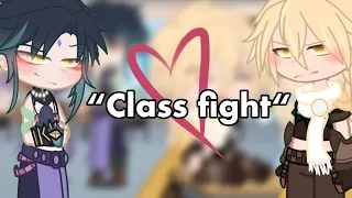 // 🤜“class fight“🤛 // {💚Xiaother💛} || old trend😋💕||