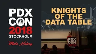 Knights of the Data Table - PDXCON 2018