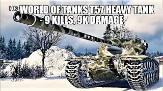 ᴴᴰ World of Tanks T57 Heavy Tank - 9 Kills, 9K Damage (1 vs 5) | Best tank battles