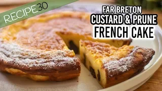 Far Breton a French Custard Prune Cake