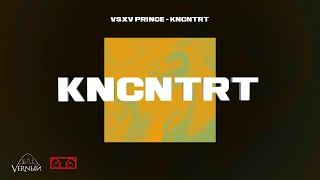 V $ X V PRiNCE - KNCNTRT (KNCNTRT 2020 ALBUM)