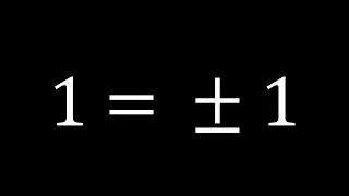 1 = ±1임을 증명하는 영상