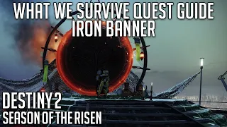 What We Survive Quest Guide - Iron Banner | Destiny 2