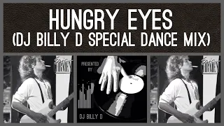 Eric Carmen - Hungry Eyes (DJ Billy D Special Dance Mix)