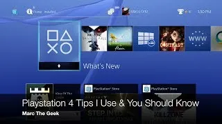 Playstation 4 Tips I Use & You Should Know