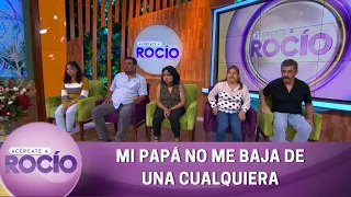 Mi papá no me baja de una cualquiera. | Programa del 1 de diciembre del 2022 | Acércate a Rocío