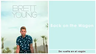 Brett Young - Back on the Wagon, traducida al español.