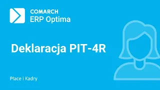 Comarch ERP Optima – Naliczenie deklaracji rocznej PIT-4R (film z lektorem)