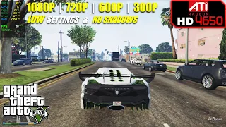 Radeon HD 4650 | GTA 5 - 1080p, 720p, 600p, 300p - With & Without Shadows