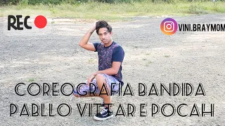 Bandida - Pabllo Vittar ft. POCAH (Coreografia) Dance video