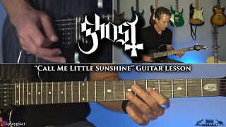 Ghost - Call Me Little Sunshine Guitar Lesson