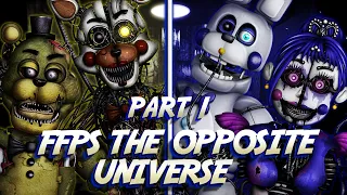 [FNaF] Speed Edit - FFPS The Opposite Universe ( Part 1 - Salvage Animatronics)