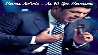 Marcos Antonio - As 20 Que Marcaram