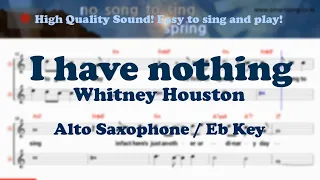 I have nothing - Whitney Houston (Alto Saxophone Sheet Music Eb Key / Karaoke / Easy Solo Cover)