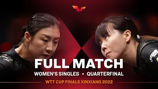FULL MATCH | CHEN Xingtong vs CHEN Meng | WS QF | WTT Cup Finals Xinxiang 2022