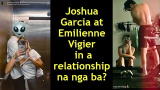 Is Joshua Garcia and Emilienne Vigier in a relationship?