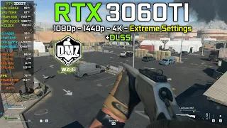 Call of Duty: Warzone 2.0 DMZ : RTX 3060Ti + I5 11400F - 1080p 1440p , 4K - Extreme Settings & DLSS