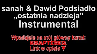 sanah i Dawid Podsiadło - „ostatnia nadzieja” Instrumental