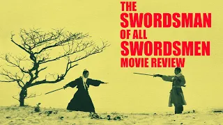 The Swordsman of all Swordsmen | 1968 | Movie Review  | Eureka Classics | Blu-ray | Yi dai jian wang