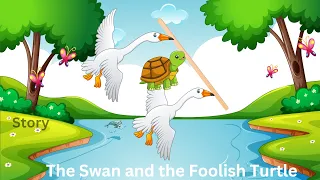 The swans and the foolish turtle/ bedtime stories/moral story/ @kidsstorytime1422