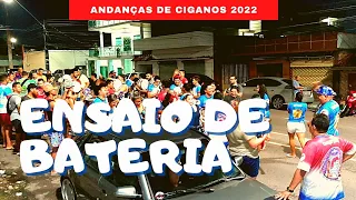 1º  Ensaio de Bateria da GRES Andanças de Ciganos | Carnaval 2022