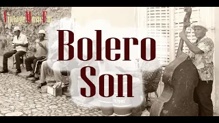 Boleros, Son cubano de antaño con los mejores Cantantes y las Orquestas de antes, años 50