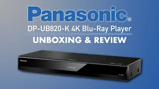 Panasonic DP-UB820-K 4K Blu-Ray Player | Unboxing & Review