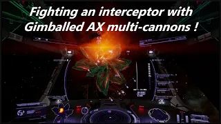 Elite Dangerous... Fighting an interceptor whit Gimballed AX multi cannons.