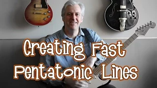 Three Ways of Building Fast Pentatonic Lines