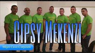 Gipsy Mekenzi - Mijre Cave Cerpinen