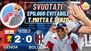 🔴🔵 GENOA BFC 2-0 // T.MOTTA SI ASSICURA IL TERZO POSTO, MENTRE IL BOLOGNA È SVUOTATO DAGLI EVENTI